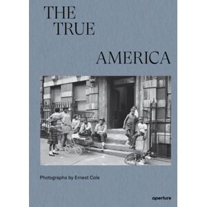 Aperture Ernest Cole: The True America Aperture Ernest Cole: The True America