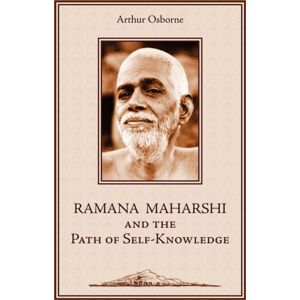Sophia Perennis et Universalis Ramana Maharshi And The Path Of Self-Knowledge : A Biography Sophia Perennis et Universalis Ramana Maharshi And The Path Of Self-Knowledge : A Biography