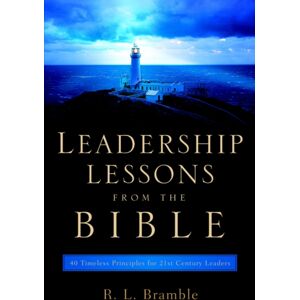Xulon Press Leadership Lessons From The Bible Xulon Press Leadership Lessons From The Bible