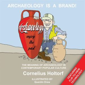 Left Coast Press Inc Archaeology Is A Brand! : The Meaning Of Archaeology In Contemporary Popular Culture Left Coast Press Inc Archaeology Is A Brand! : The Meaning Of Archaeology In Contemporary Popular Culture
