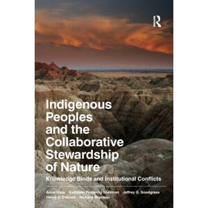 Left Coast Press Inc Indigenous Peoples And The Collaborative Stewardship Of Nature : Knowledge Binds And Institutional Conflicts Left Coast Press Inc Indigenous Peoples And The Collaborative Stewardship Of Nature : Knowledge Binds And Institutional Conflicts