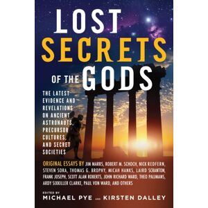Red Wheel/Weiser Lost Secret Of The Gods : The Latest Evidence And Revelations On Ancient Astronauts, Precursor Cultures, And Secret Societies Red Wheel/Weiser Lost Secret Of The Gods : The Latest Evidence And Revelations On Ancient Astronauts, Precursor Cultures, And Secret Societies