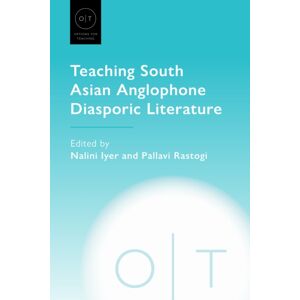 Modern Language Association of America Teaching South Asian Anglophone Diasporic Literature Modern Language Association of America Teaching South Asian Anglophone Diasporic Literature