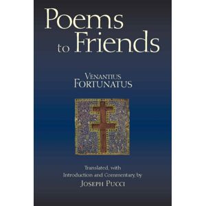 Hackett Publishing Co, Inc Poems To Friends Hackett Publishing Co, Inc Poems To Friends