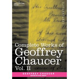 Cosimo Classics Complete Works Of Geoffrey Chaucer, Vol. Ii : Boethius And Troilus (In Seven Volumes) Cosimo Classics Complete Works Of Geoffrey Chaucer, Vol. Ii : Boethius And Troilus (In Seven Volumes)