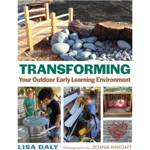 Redleaf Press Transforming Your Outdoor Early Learning Environment Redleaf Press Transforming Your Outdoor Early Learning Environment