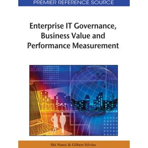 IGI Global Enterprise It Governance, Business And Performance Measurement IGI Global Enterprise It Governance, Business And Performance Measurement