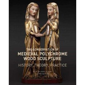 Getty Trust Publications The Conservation Of Medieval Polychrome Wood Sculpture - History, Theory, Practice Getty Trust Publications The Conservation Of Medieval Polychrome Wood Sculpture - History, Theory, Practice