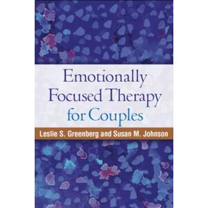 Guilford Publications Emotionally Focused Therapy For Couples Guilford Publications Emotionally Focused Therapy For Couples