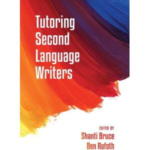 Utah State University Press Tutoring Second Language Writers Utah State University Press Tutoring Second Language Writers