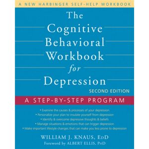 New Harbinger Publications The Cognitive Behavioral Workbook For Depression, Second Edition : A Step-By-Step Program New Harbinger Publications The Cognitive Behavioral Workbook For Depression, Second Edition : A Step-By-Step Program