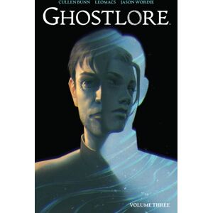 Boom! Studios Ghostlore Vol. 3 Boom! Studios Ghostlore Vol. 3
