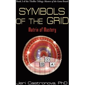 Booklocker Inc.,US Symbols Of The Grid : Matrix Of Mastery - Book 3 Of The 2013 Thriller Trilogy Masters Of The Game Board Booklocker Inc.,US Symbols Of The Grid : Matrix Of Mastery - Book 3 Of The 2013 Thriller Trilogy Masters Of The Game Board