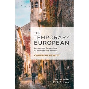 Travelers' Tales, Incorporated The Temporary European : 25 Years Of Behind-The-Scenes Stories From A Professional Traveler Travelers' Tales, Incorporated The Temporary European : 25 Years Of Behind-The-Scenes Stories From A Professional Traveler