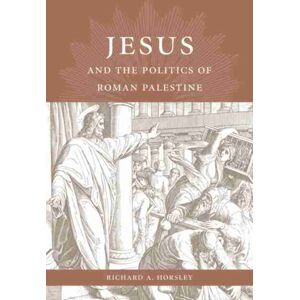 University of South Carolina Press Jesus And The Politics Of Roman Palestine University of South Carolina Press Jesus And The Politics Of Roman Palestine