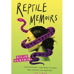 Grove Press / Atlantic Monthly Press Reptile Memoirs : A Twisted, Cold-Blooded Thriller Grove Press / Atlantic Monthly Press Reptile Memoirs : A Twisted, Cold-Blooded Thriller