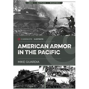 Casemate Publishers American Armor In The Pacific Casemate Publishers American Armor In The Pacific