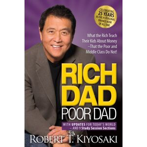 Plata Publishing Rich Dad Poor Dad : What The Rich Teach Their Kids About Money That The Poor And Middle Class Do Not! Plata Publishing Rich Dad Poor Dad : What The Rich Teach Their Kids About Money That The Poor And Middle Class Do Not!