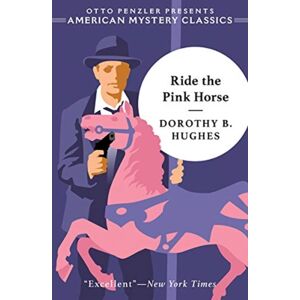 Penzler Publishers Ride The Pink Horse Penzler Publishers Ride The Pink Horse