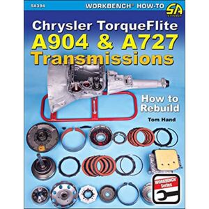 CarTech Inc Chrysler Torqueflite A904 And A727 Transmissions : How To Rebuild CarTech Inc Chrysler Torqueflite A904 And A727 Transmissions : How To Rebuild