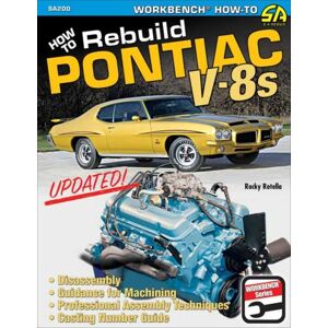 CarTech Inc How To Rebuild Pontiac V-8s CarTech Inc How To Rebuild Pontiac V-8s