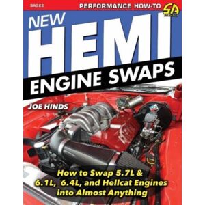 CarTech Inc Hemi Engine Swaps: : How To Swap 5.7, 6.1, 6.4 & Hellcat Engines Into Almost Anything CarTech Inc Hemi Engine Swaps: : How To Swap 5.7, 6.1, 6.4 & Hellcat Engines Into Almost Anything
