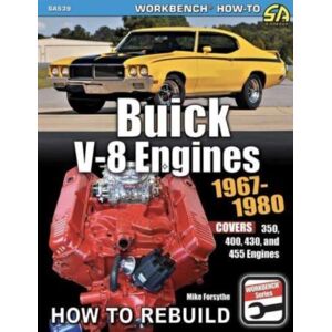 CarTech Inc Buick V-8 Engines 1967-1980: How To Rebuild CarTech Inc Buick V-8 Engines 1967-1980: How To Rebuild