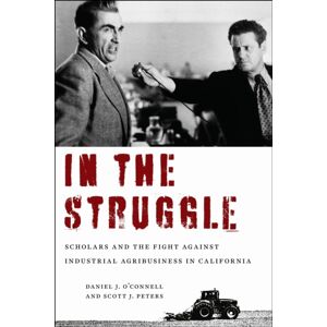 New Village Press In The Struggle : Scholars And The Fight Against Industrial Agribusiness In California New Village Press In The Struggle : Scholars And The Fight Against Industrial Agribusiness In California
