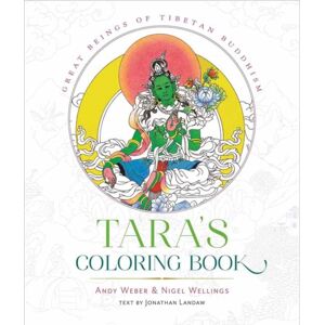 Wisdom Publications,U.S. Tara'S Coloring Book : Divine Images Of Tibetan Buddhism Wisdom Publications,U.S. Tara'S Coloring Book : Divine Images Of Tibetan Buddhism