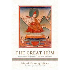 Wisdom Publications,U.S. The Great Hum : A Commentary On Shantideva'S Way Of The Bodhisattva Wisdom Publications,U.S. The Great Hum : A Commentary On Shantideva'S Way Of The Bodhisattva