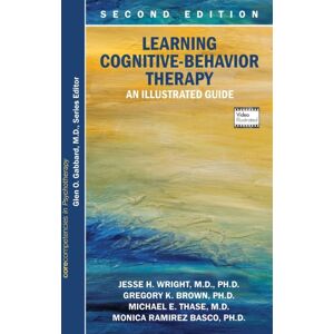 American Psychiatric Association Publishing Learning Cognitive-Behavior Therapy : An Illustrated Guide American Psychiatric Association Publishing Learning Cognitive-Behavior Therapy : An Illustrated Guide