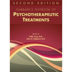 American Psychiatric Association Publishing Gabbard'S Textbook Of Psychotherapeutic Treatments American Psychiatric Association Publishing Gabbard'S Textbook Of Psychotherapeutic Treatments