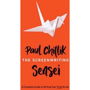 Michael Wiese Productions The Screenwriting Sensei : A Complete Guide To Writing Your First Script Michael Wiese Productions The Screenwriting Sensei : A Complete Guide To Writing Your First Script