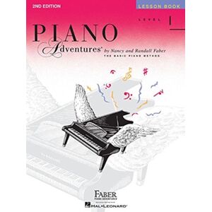 Faber Piano Adventures Piano Adventures Lesson Book 1 : 2nd Edition Faber Piano Adventures Piano Adventures Lesson Book 1 : 2nd Edition