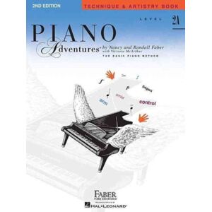 Faber Piano Adventures Piano Adventures Technique & Artistry Book Lev. 2a : 2nd Edition Faber Piano Adventures Piano Adventures Technique & Artistry Book Lev. 2a : 2nd Edition