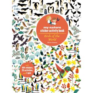 Princeton Architectural Press Birds Of The World : My Nature Sticker Activity Book Princeton Architectural Press Birds Of The World : My Nature Sticker Activity Book