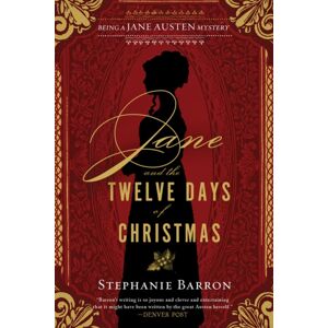 Soho Press Inc Jane And The Twelve Days Of Christmas : Being A Jane Austen Mystery Soho Press Inc Jane And The Twelve Days Of Christmas : Being A Jane Austen Mystery