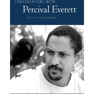 University Press of Mississippi Conversations With Percival Everett University Press of Mississippi Conversations With Percival Everett