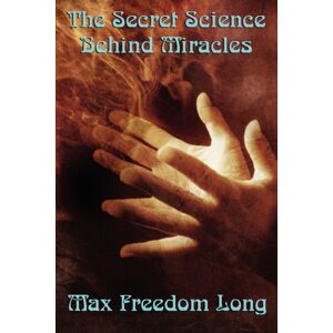 A & D Publishing The Secret Science Behind Miracles A & D Publishing The Secret Science Behind Miracles
