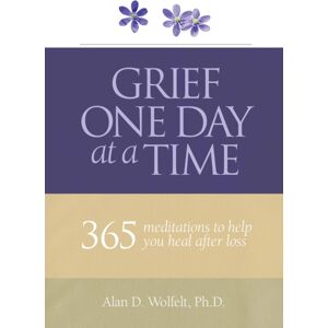 Companion Press,US Grief One Day At A Time : 365 Meditations To Help You Heal After Loss Companion Press,US Grief One Day At A Time : 365 Meditations To Help You Heal After Loss