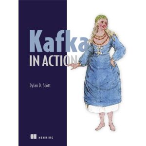 Manning Publications Kafka In Action Manning Publications Kafka In Action