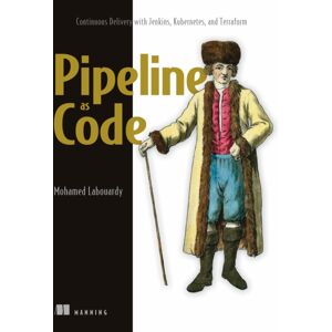 Manning Publications Pipeline As Code: Continuous Delivery With Jenkins, Kubernetes, And Terraform Manning Publications Pipeline As Code: Continuous Delivery With Jenkins, Kubernetes, And Terraform
