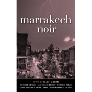 Akashic Books,U.S. Marrakech Noir Akashic Books,U.S. Marrakech Noir