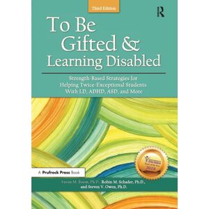 Prufrock Press To Be Gifted And Learning Disabled : Strength-Based Strategies For Helping Twice-Exceptional Students With Ld, Adhd, Asd, And More Prufrock Press To Be Gifted And Learning Disabled : Strength-Based Strategies For Helping Twice-Exceptional Students With Ld, Adhd, Asd, And More