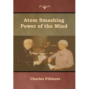 Bibliotech Press Atom Smashing Power Of The Mind Bibliotech Press Atom Smashing Power Of The Mind