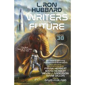 Galaxy Press Writers Of The Future Volume 38 Galaxy Press Writers Of The Future Volume 38