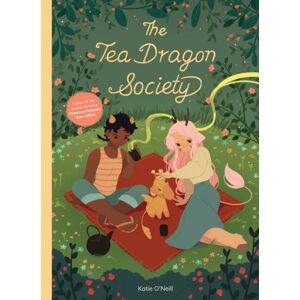 Oni Press,US The Tea Dragon Society : Volume 1 Oni Press,US The Tea Dragon Society : Volume 1