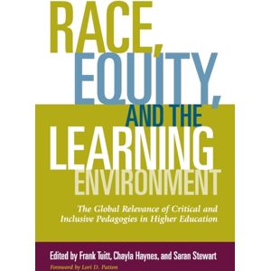 Taylor & Francis Inc Race, Equity, And The Learning Environment : The Global Relevance Of Critical And Inclusive Pedagogies In Higher Education Taylor & Francis Inc Race, Equity, And The Learning Environment : The Global Relevance Of Critical And Inclusive Pedagogies In Higher Education