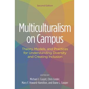 Taylor & Francis Inc Multiculturalism On Campus : Theory, Models, And Practices For Understanding Diversity And Creating Inclusion Taylor & Francis Inc Multiculturalism On Campus : Theory, Models, And Practices For Understanding Diversity And Creating Inclusion