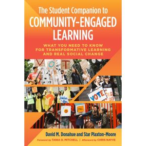 Taylor & Francis Inc The Student Companion To Community-Engaged Learning : What You Need To Know For Transformative Learning And Real Social Change Taylor & Francis Inc The Student Companion To Community-Engaged Learning : What You Need To Know For Transformative Learning And Real Social Change